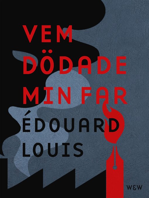 Titeldetaljer för Vem dödade min far av Édouard Louis - Tillgänglig
